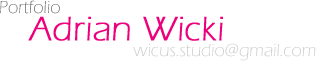 Portfolio - Adrian Wicki - wicus.studio@gmail.com